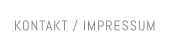 KONTAKT / IMPRESSUM